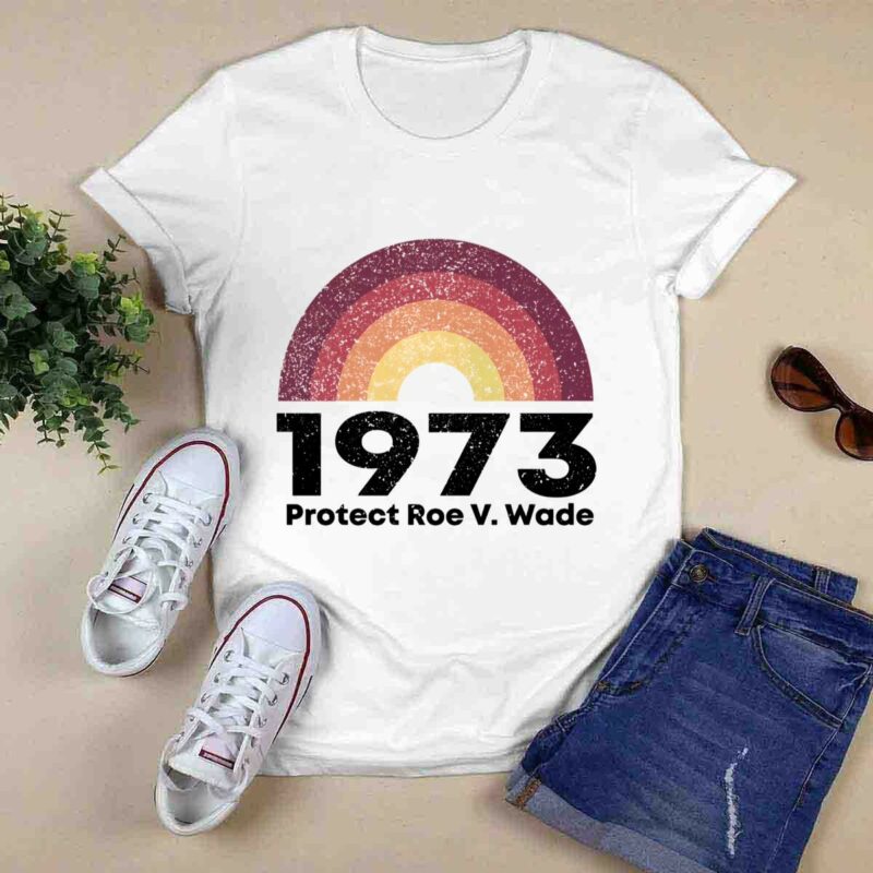 1973 Protect Roe V Wade 5 T Shirt