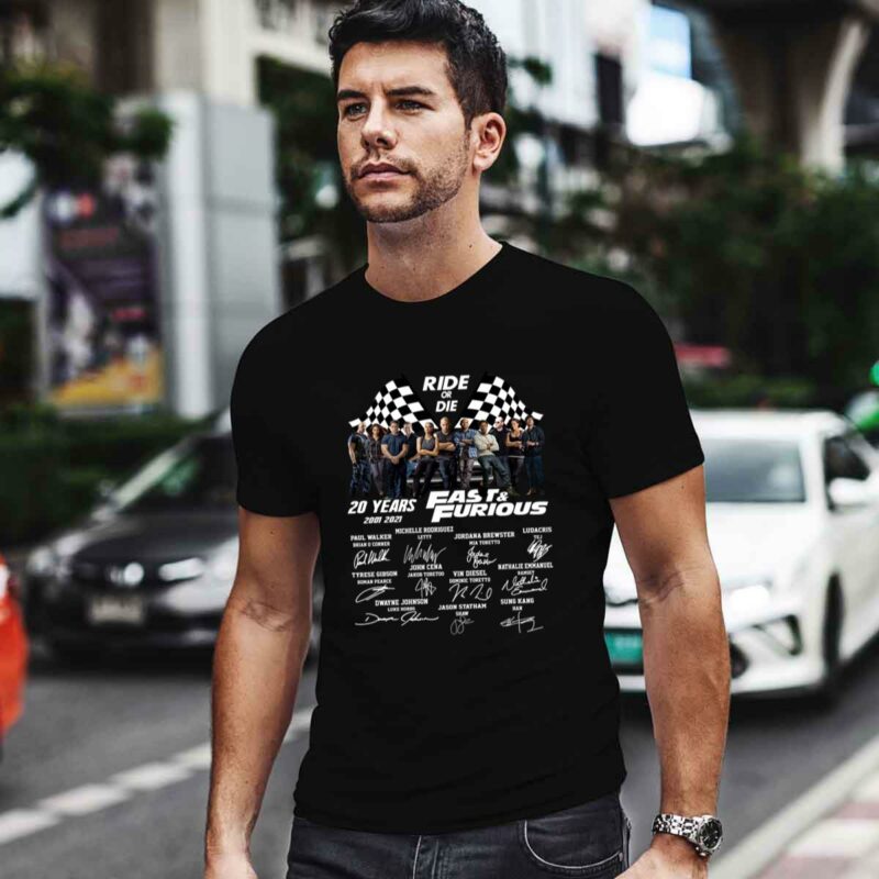 20 Years Fast And Furious Ride Or Die Signature 0 T Shirt
