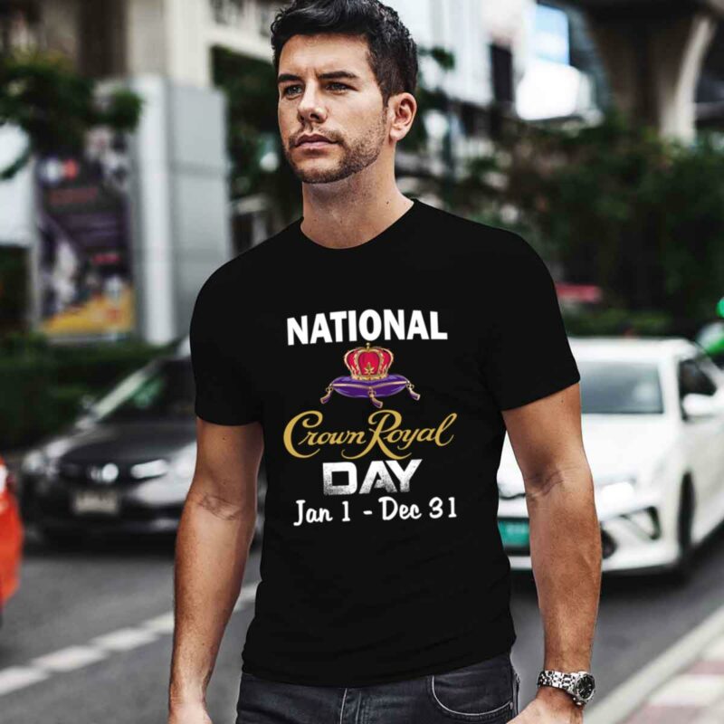 2021 National Crown Royal Day Jan 1 Dec 31 4 T Shirt