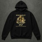 80 Years 1945 2025 Bob Marley Thank You For The Memories 2 Hoodie 1.jpg
