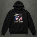 250 Years Independent US 1776 2026 For 4th Of July 2 Hoodie.jpg