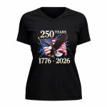250 Years Independent US 1776 2026 For 4th Of July 5 Womens V Neck.jpg