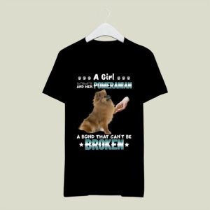 A girl and her pomeranian a bond that cant be broken 0 T Shirt