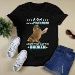 A girl and her pomeranian a bond that cant be broken 3 T Shirt 1