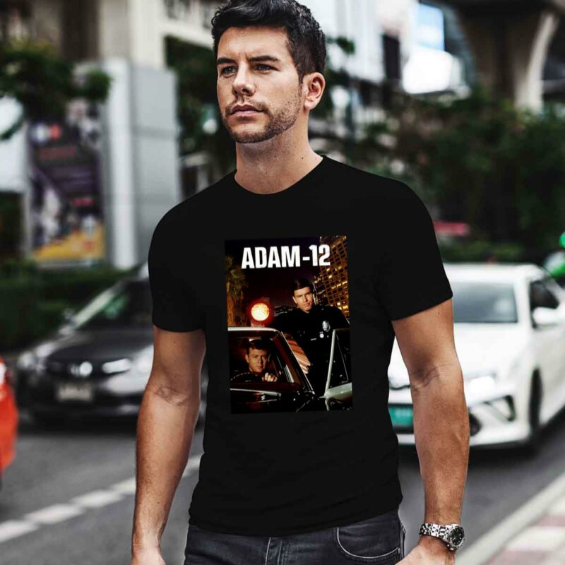 Adam 12 Tv Show 0 T Shirt