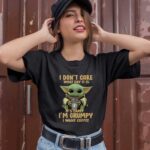 Baby Yoda I Dont Care What Day It Is It Is Early Im Grumpy I Want Coffee 1 T Shirt
