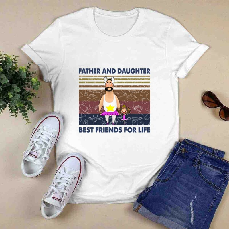 Ballet Father And Daughter Best Friends For Life Funny Vintage 0 T Shirt