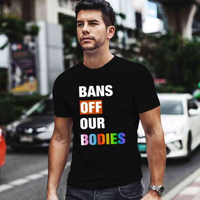Bans Off Our Bodies Funny 0 T Shirt
