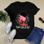Black Lady Fight Like A Girl Breast Cancer Awareness 4 T Shirt