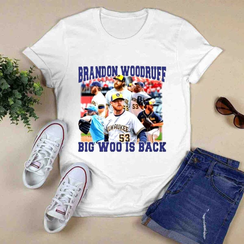 Brandon Woodruff Big Woo Is Back 0 T Shirt