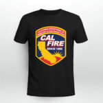 California Department Of Forestry Anf Fire Protection Cal Fire Since 1885 2 T Shirt