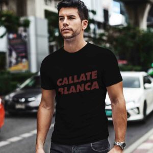 Callate Blanca Shirt
