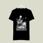 Charlie Watts Legend Never Die 3 T Shirt