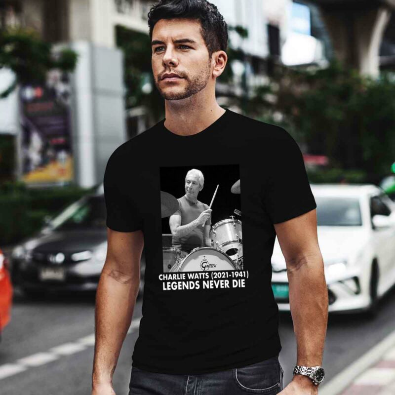 Charlie Watts Legend Never Die 4 T Shirt