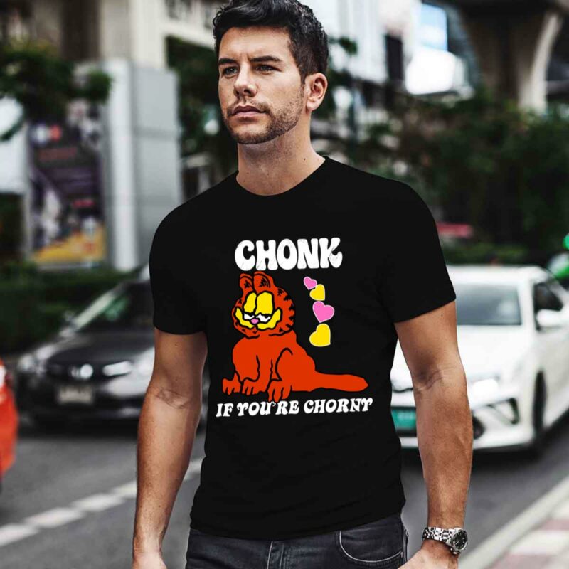 Chonk If Youre Chorny 0 T Shirt