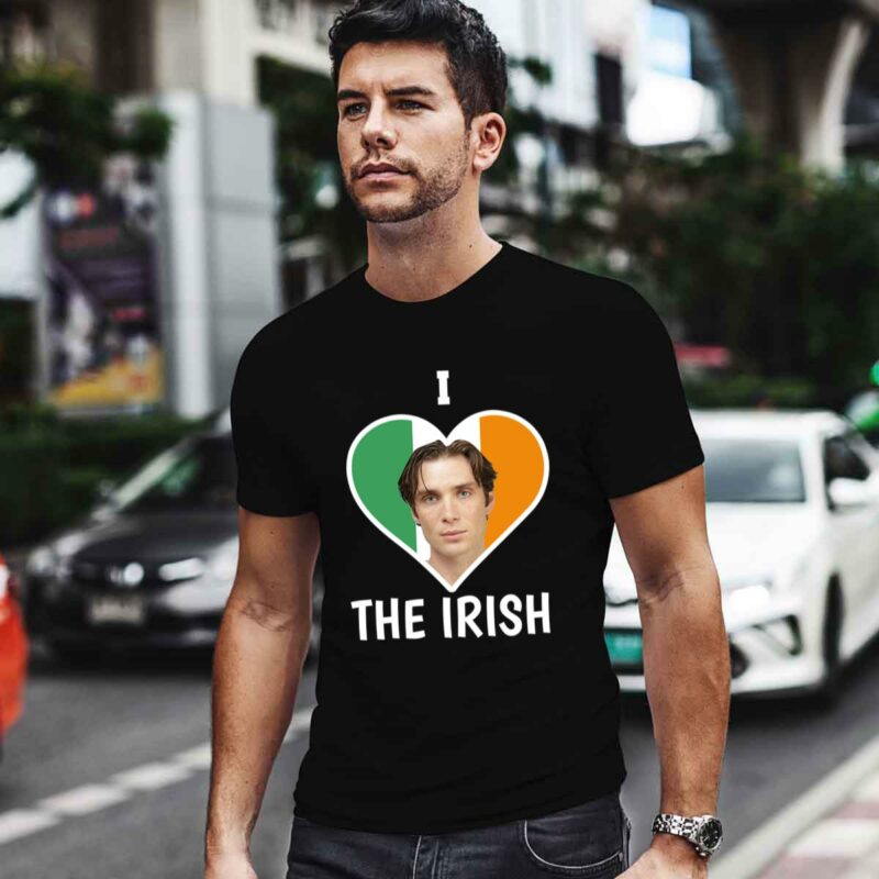 Cillian Murphy I Love The Irish 0 T Shirt