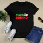 Cinco De Drinko Cinco De Mayo Party 2 T Shirt