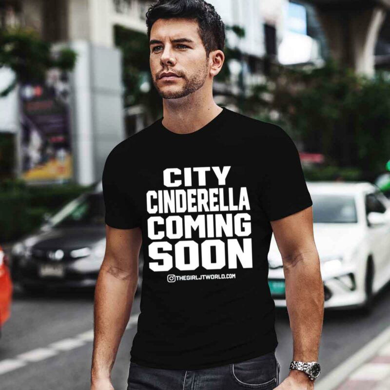 City Cinderella Coming Soon 0 T Shirt
