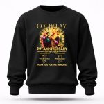 Coldplay 30th Anniversary 1996 2026 Thank You For The Memories Signatures 3 Sweatshirt.jpg