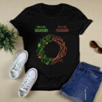 Crown Of Thorn This Is The Season This Is The Reason Christmas Jesus 3 T Shirt