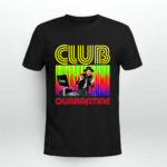 DJ D Nice Vintage Club of Quarantine 2 T Shirt