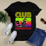 DJ D Nice Vintage Club of Quarantine 3 T Shirt