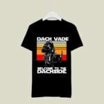 Dachshund Darth Vader Dach Vader welcome to the Dachside vintage 3 T Shirt