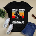 Dachshund Darth Vader Dach Vader welcome to the Dachside vintage 4 T Shirt