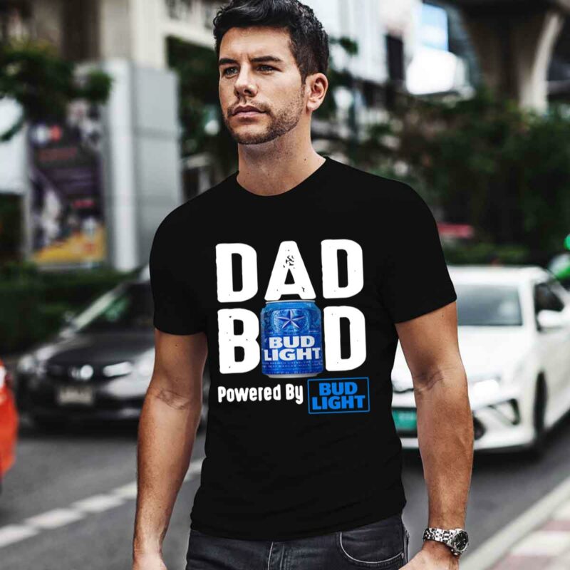 Dad Bod Powered By Bud Ligh 4 T Shirt