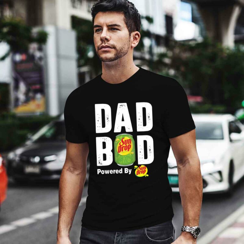 Dad Bod Powered By Sun Drop 4 T Shirt
