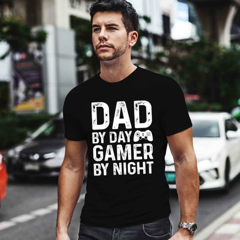 Dad By Day Gamer By Night Nerdy Father Video Game 0 T Shirt