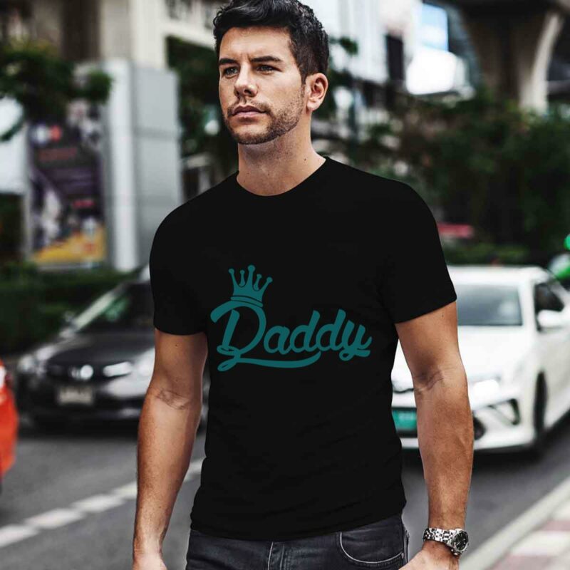Daddy Fathers Day 0 T Shirt