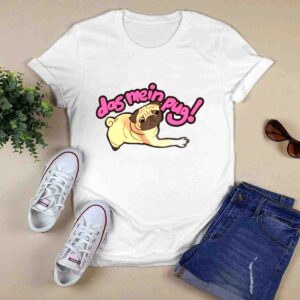 Das Mein Pug Dog Shirt