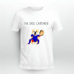 Dave Portnoy The Dog Catcher 5 T Shirt