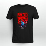 Dead Alive Some Things Wont Stay Down 2 T Shirt