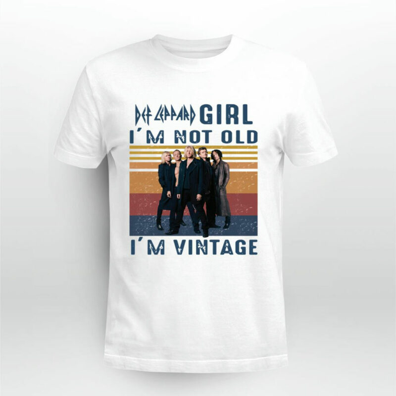 Def Leppard Girl Im Not Old Im Vintage 4 T Shirt