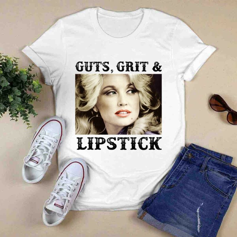 Dolly Parton Guts Grit And Lipstick 5 T Shirt