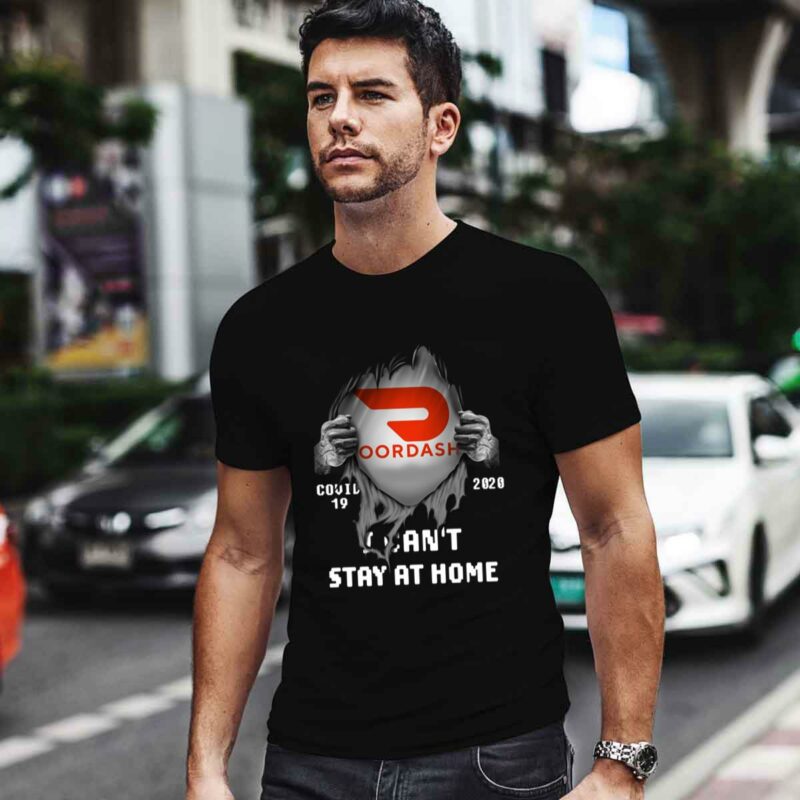 Doordash 2020 I Cant Stay At Home 4 T Shirt