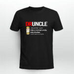 Druncle Miller High Life Definition Meaning like a normal uncle only drunker 1 T Shirt