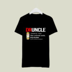Druncle Miller High Life Definition Meaning like a normal uncle only drunker 2 T Shirt