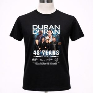 Duran Duran 48 Years 1978 2026 Thank You For The Memories 1 T Shirt.jpg