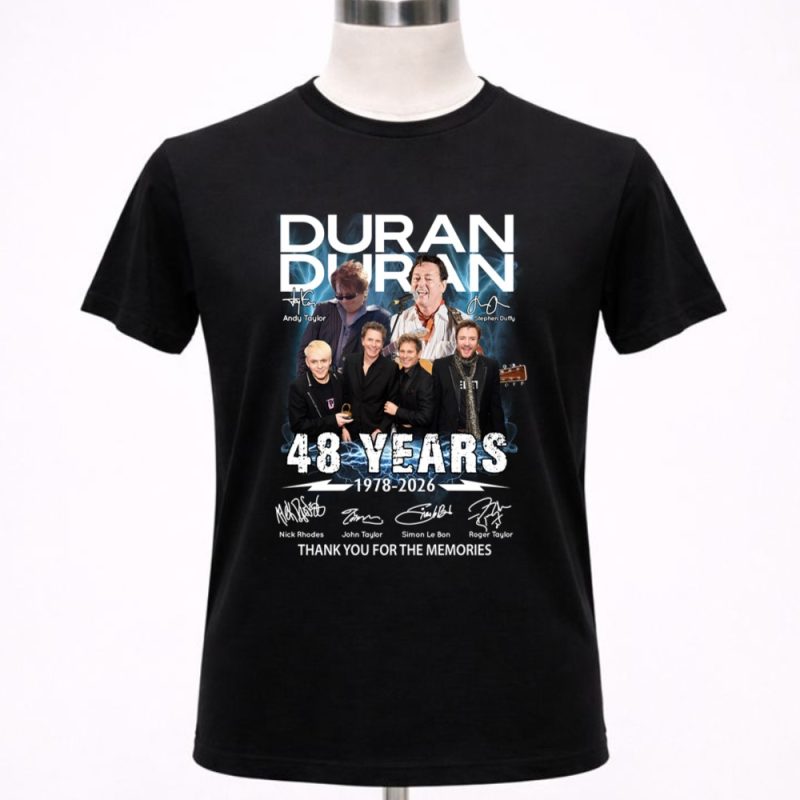 Duran Duran 48 Years 1978 2026 Thank You For The Memories 1 T Shirt.jpg