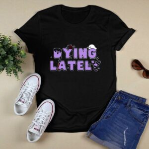 Dying Lately Ghost Shirt