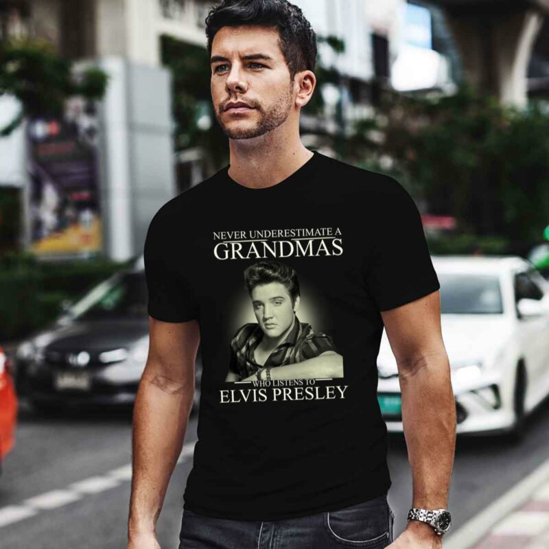 Elvis Presley Never Underestimate A Grandmas Who Listens To Elvis Presley 4 T Shirt