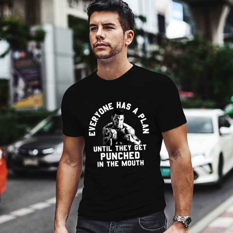 Everyone Has A Plan Until They Get Punched In The Mouth Mike Tyson 0 T Shirt