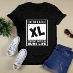 Extra Large Xl Content Rated By Burr Life 2 T Shirt
