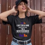 Fedex I Cant Stay At Home Because Im A Superhero We Figh 0 T Shirt