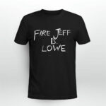 Fire Jeff D lowe 3 T Shirt