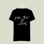 Fire Jeff D lowe 4 T Shirt