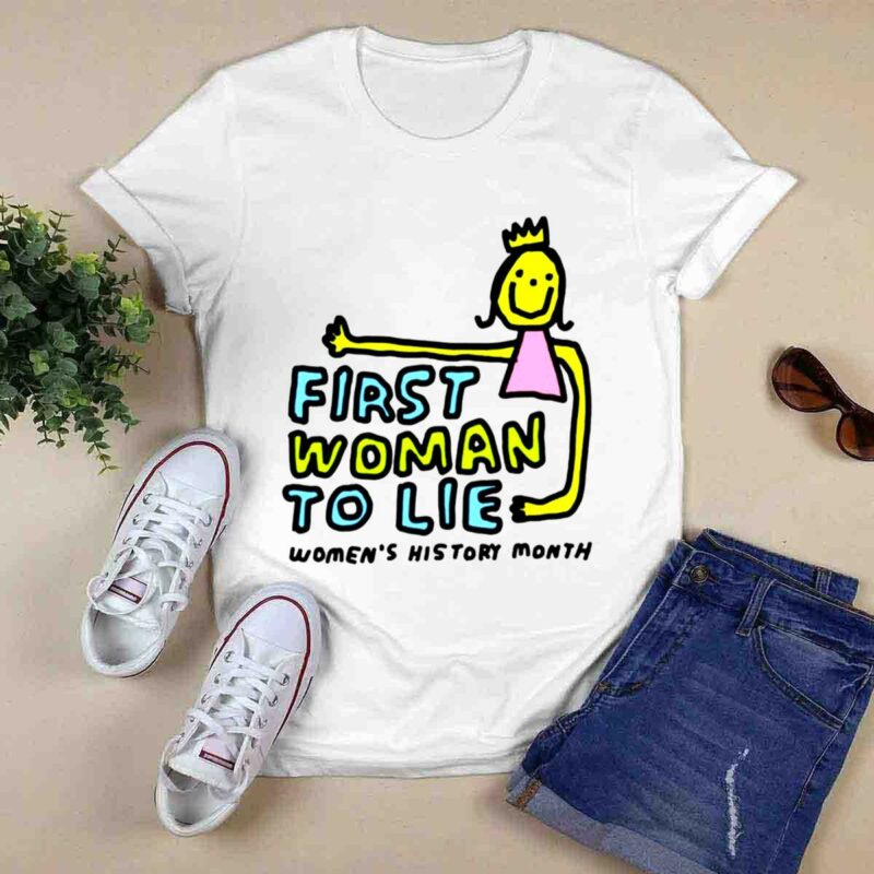 First Woman To Lie Womens History Month 0 T Shirt